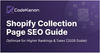 How to Optimize Shopify Collection Pages for Higher Rankings & Sales (2026 Guide)